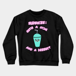 The Truth of the Slushie Crewneck Sweatshirt